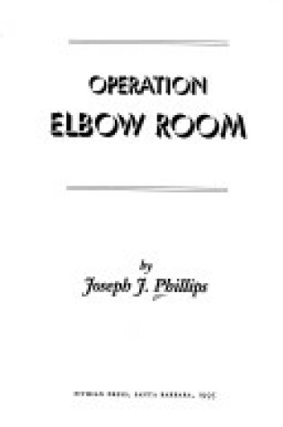 Cover of Operation Elbow Room