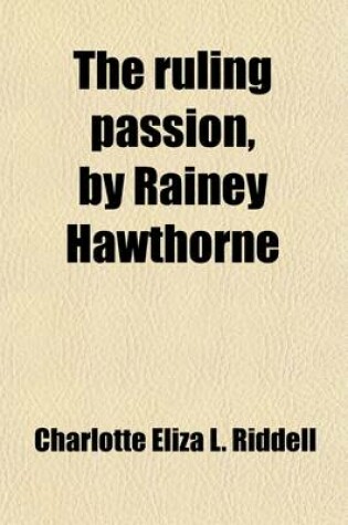 Cover of The Ruling Passion, by Rainey Hawthorne