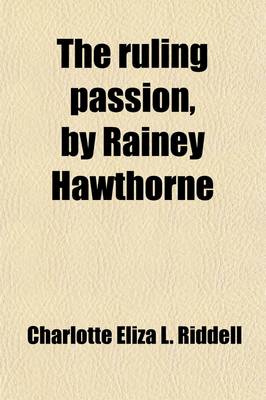 Book cover for The Ruling Passion, by Rainey Hawthorne