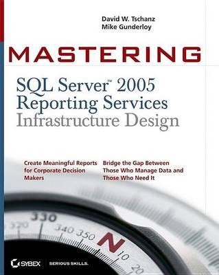 Book cover for Mastering SQL Server 2005 Reporting Services Infrastructure Design