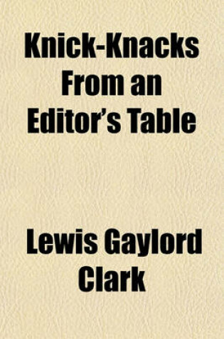 Cover of Knick-Knacks from an Editor's Table