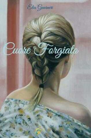 Cover of Cuore Forgiato