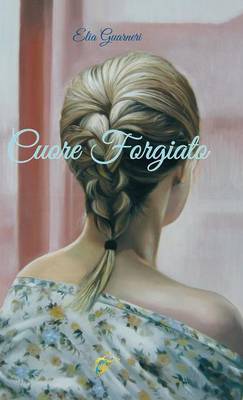 Cover of Cuore Forgiato