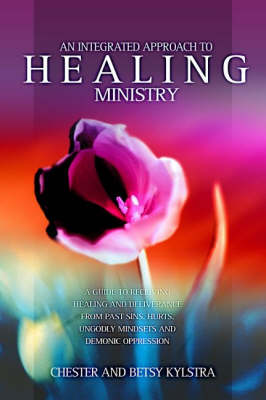 Cover of An Integrated Approach to Healing Ministry