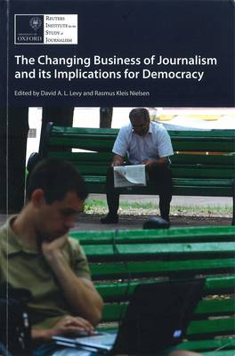 Book cover for The Changing Business of Journalism and Its Implications for Democracy