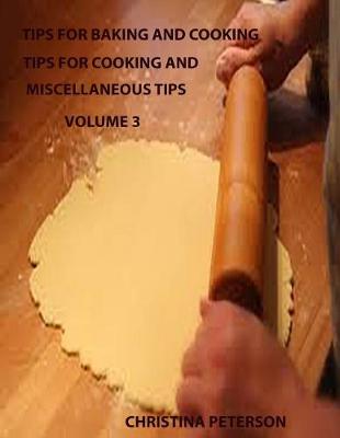 Book cover for Tips for Baking and Cooking Volume 3