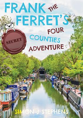 Book cover for Frank the Ferret’s (secret) Four Counties Adventure