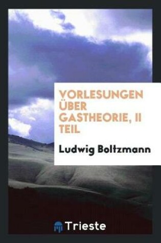 Cover of Vorlesungen UEber Gastheorie