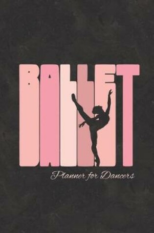 Cover of Ballet Planner for Dancers