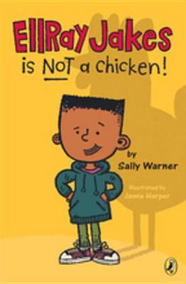 Book cover for Ellray Jakes Is Not a Chicken