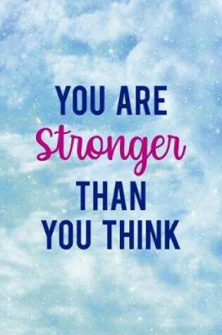 Cover of You Are Stronger Than You Think