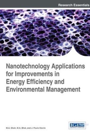 Cover of Nanotechnology Applications for Improvements in Energy Efficiency and Environmental Management