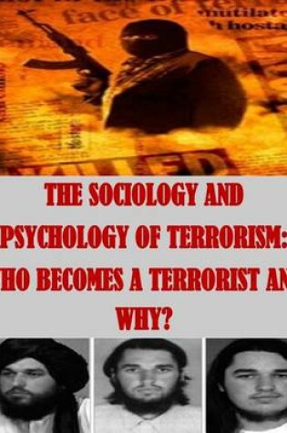 Cover of The Sociology and Psychology of Terrorism