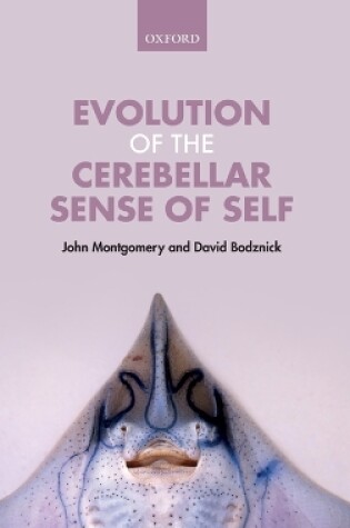 Cover of Evolution of the Cerebellar Sense of Self