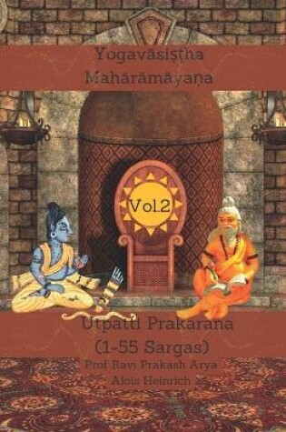 Cover of The Yogavasistha Maharamayana Vol. 2