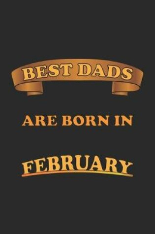 Cover of Best Dads Are Born In February