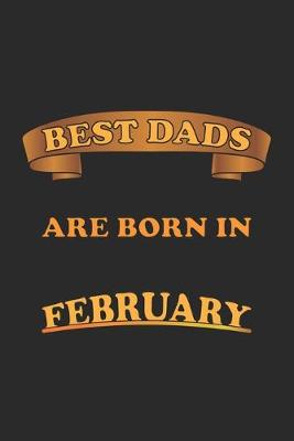 Book cover for Best Dads Are Born In February