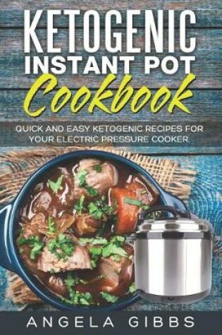 Cover of Ketogenic Instant Pot Cookbook