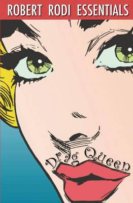 Book cover for Drag Queen (Robert Rodi Essentials)