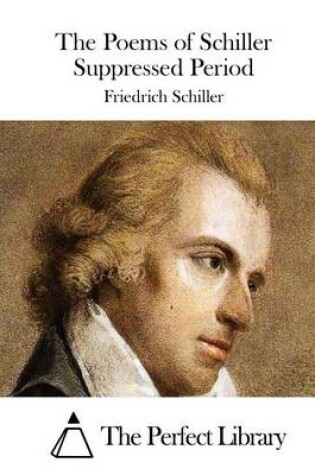 Cover of The Poems of Schiller Suppressed Period