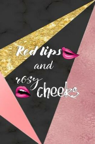 Cover of Red Lips And Rosy Cheeks