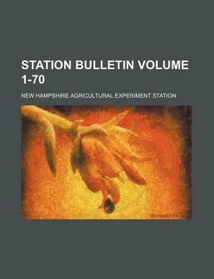 Book cover for Station Bulletin Volume 1-70