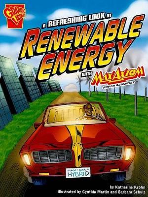 Book cover for Refreshing Look at Renewable Energy with Max Axiom, Super Scientist