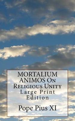 Book cover for MORTALIUM ANIMOS On Religious Unity