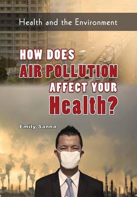 Cover of How Does Air Pollution Affect Your Health?