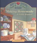 Cover of Recipes for Making Homemade a Little Easier!