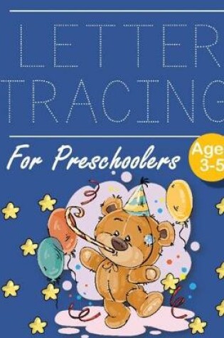 Cover of Letter Tracing for Preschoolers Party Bear