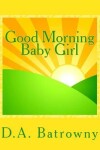 Book cover for Good Morning Baby Girl