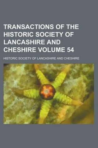 Cover of Transactions of the Historic Society of Lancashire and Cheshire Volume 54