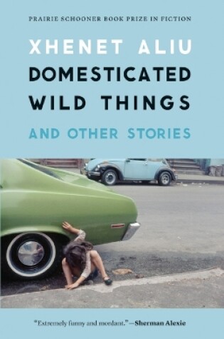 Cover of Domesticated Wild Things, and Other Stories