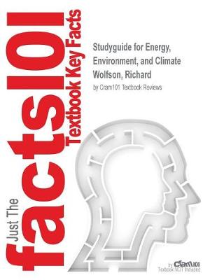 Book cover for Studyguide for Energy, Environment, and Climate by Wolfson, Richard, ISBN 9780393912746