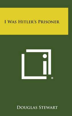 Book cover for I Was Hitler's Prisoner