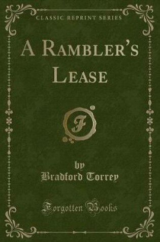 Cover of A Rambler's Lease (Classic Reprint)