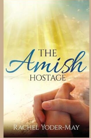 Cover of The Amish Hostage