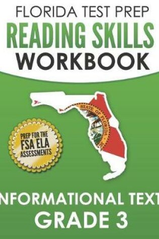 Cover of Florida Test Prep Reading Skills Workbook Informational Texts Grade 3