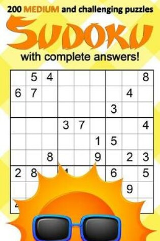 Cover of 200 MEDIUM and challenging Sudoku puzzles with complete answers