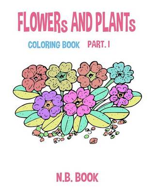 Book cover for flower and plant coloring book part I