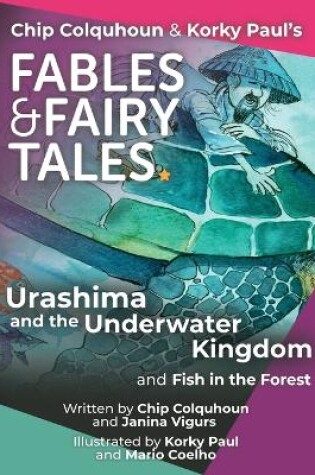 Cover of Urashima and the Underwater Kingdom and Fish in the Forest