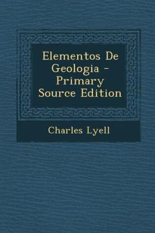 Cover of Elementos de Geologia - Primary Source Edition