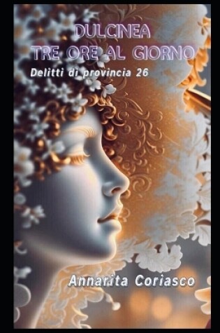 Cover of Dulcinea tre ore al giorno