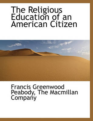 Book cover for The Religious Education of an American Citizen