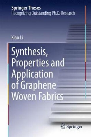 Cover of Synthesis, Properties and Application of Graphene Woven Fabrics