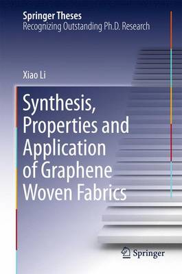 Book cover for Synthesis, Properties and Application of Graphene Woven Fabrics