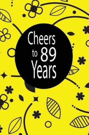 Cover of Cheers to 89 years