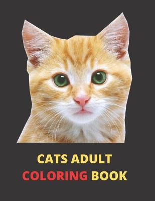 Book cover for Cats Adult Coloring Book