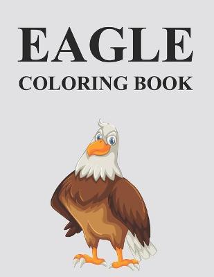 Book cover for Eagle Coloring Book